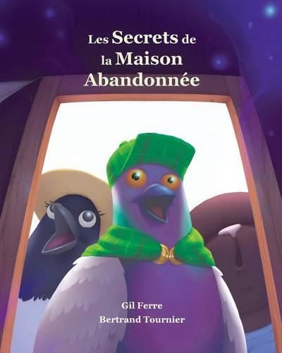 Cover image for Les Secrets de la Maison Abandonnee