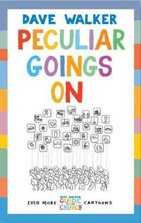 Cover image for Peculiar Goings On: Even More Dave Walker Guide to the Church Cartoons