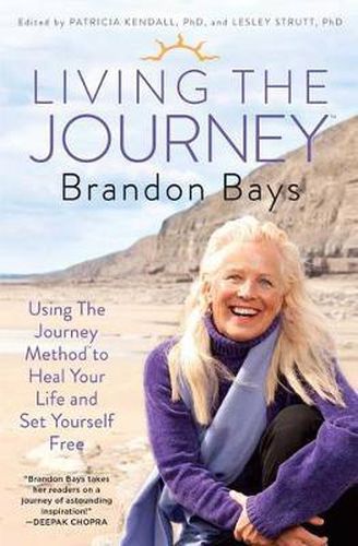 Cover image for Living the Journey: Using the Journey Method to Heal Your Life and Set Yourself Free