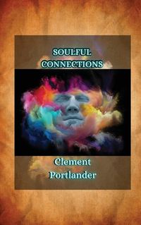 Cover image for Soulful Connections