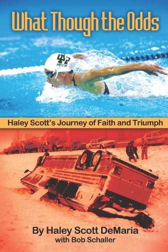 Cover image for What Though the Odds: Haley Scott's Journey of Faith and Triumph