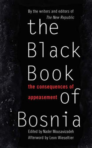 Cover image for The Black Book of Bosnia: The Consequences of Appeasement