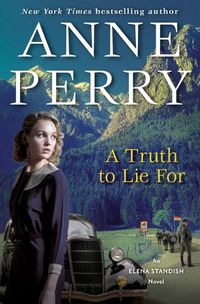 Cover image for A Truth to Lie for: An Elena Standish Novel