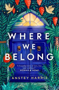 Cover image for Where We Belong: The heart-breaking new novel from the bestselling Richard and Judy Book Club author