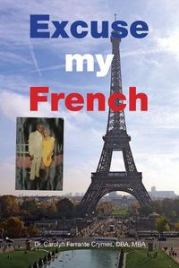 Cover image for Excuse my French