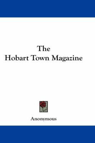 Cover image for The Hobart Town Magazine