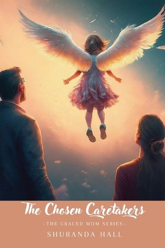 Cover image for The Chosen Caretakers