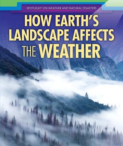 Cover image for How Earth's Landscape Affects the Weather