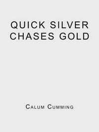 Cover image for Quick Silver Chases Gold