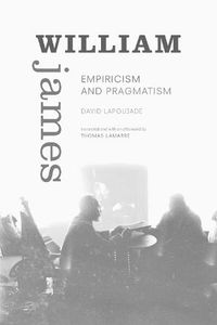 Cover image for William James: Empiricism and Pragmatism