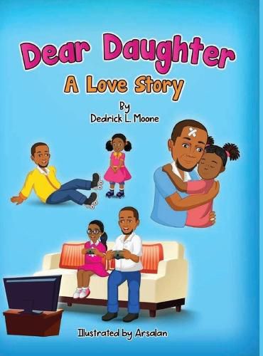 Dear Daughter: A Love Story