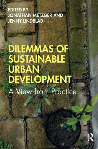 Cover image for Dilemmas of Sustainable Urban Development: A View from Practice