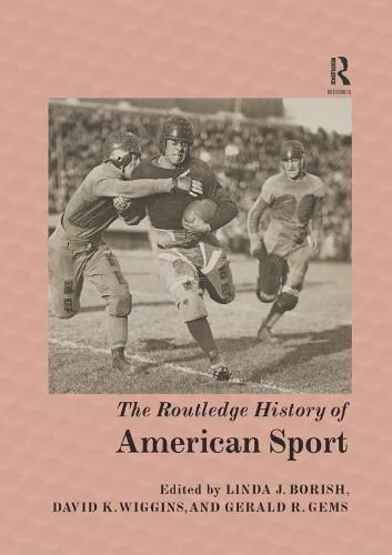 Cover image for The Routledge History of American Sport