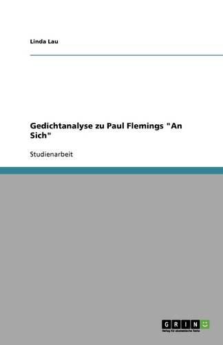 Gedichtanalyse zu Paul Flemings An Sich