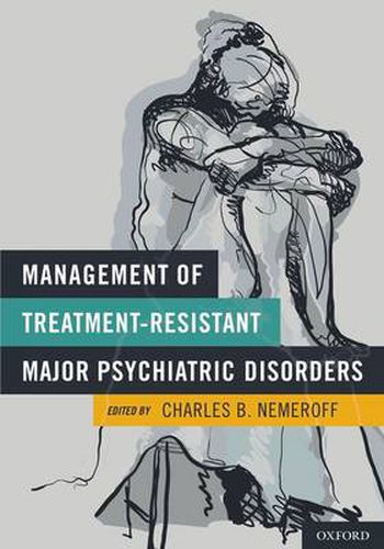 Cover image for Management of Treatment-Resistant Major Psychiatric Disorders