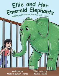 Cover image for Ellie and Her Emerald Elephants