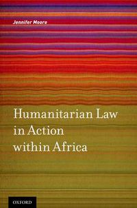Cover image for Humanitarian Law in Action within Africa