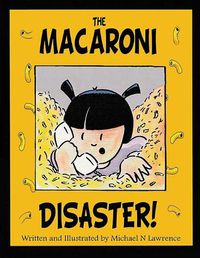 Cover image for The Macaroni Disaster!