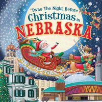 Cover image for 'Twas the Night Before Christmas in Nebraska