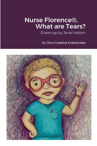 Cover image for Nurse Florence(R), What are Tears?