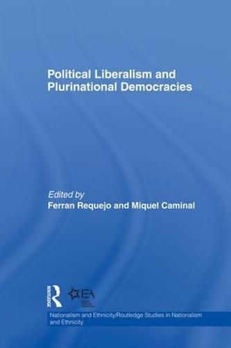 Cover image for Political Liberalism and Plurinational Democracies