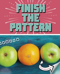 Cover image for Finish the Pattern: A Turn-and-See Book