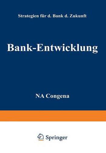 Cover image for Bank-Entwicklung: Strategien Fur Die Bank Der Zukunft