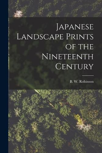 Japanese Landscape Prints of the Nineteenth Century