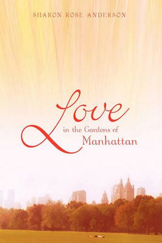 Cover image for Love in the Gardens of Manhattan