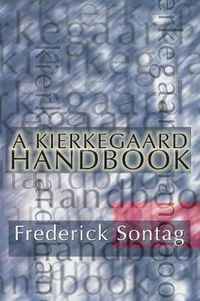 Cover image for A Kierkegaard Handbook