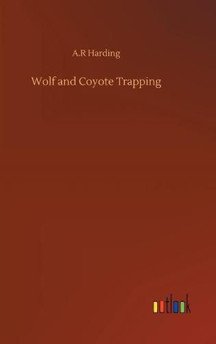 Cover image for Wolf and Coyote Trapping