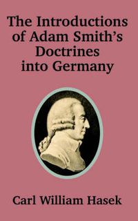 Cover image for Introductions of Adam Smith's Doctrines into Germany