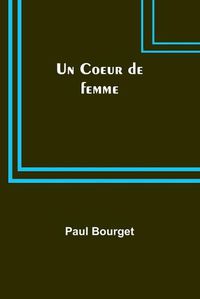 Cover image for Un Coeur de femme