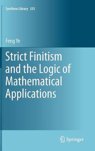 Cover image for Strict Finitism and the Logic of Mathematical Applications