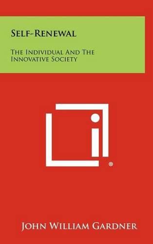 Self-Renewal: The Individual and the Innovative Society