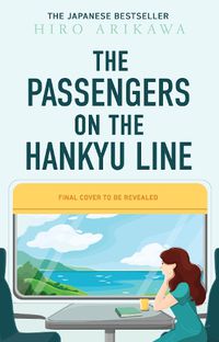 Cover image for The Passengers on the Hankyu Line