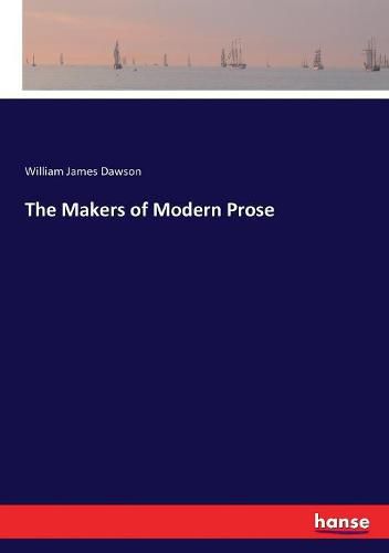 The Makers of Modern Prose