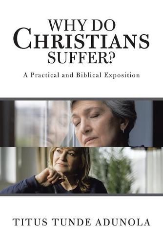 Cover image for Why Do Christians Suffer?