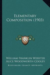 Cover image for Elementary Composition (1903)