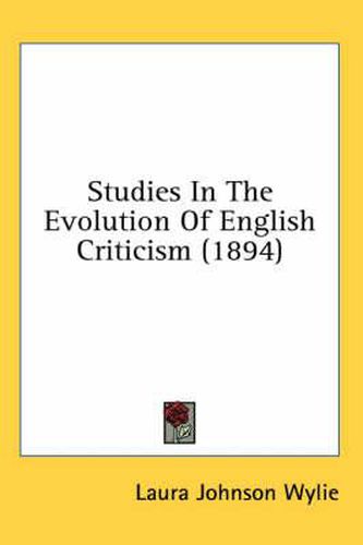 Studies in the Evolution of English Criticism (1894)