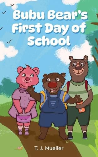 Bubu Bear's First Day of School