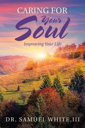 Caring for Your Soul: Improving Your Life