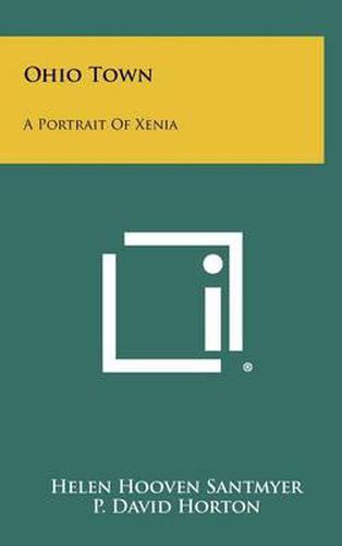 Cover image for Ohio Town: A Portrait of Xenia
