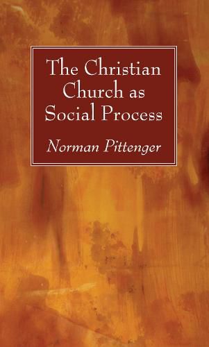 Cover image for The Christian Church as Social Process