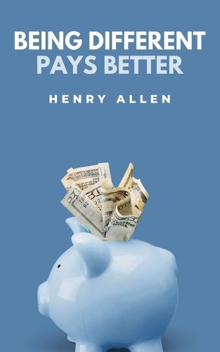 Cover image for Being Different Pays Better