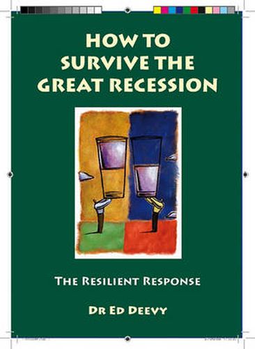 Cover image for How to Survive the Great Recession: The Resilient Response