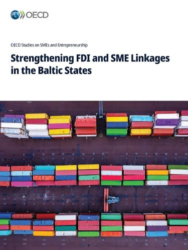 Cover image for Strengthening FDI and SME Linkages in the Baltic States