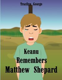 Cover image for Keanu Remembers Matthew Shepard