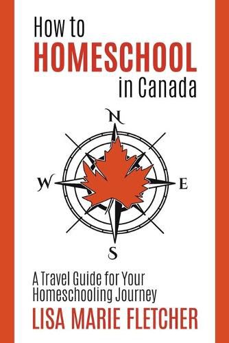 Cover image for How to Homeschool in Canada: A Travel Guide For Your Homeschooling Journey