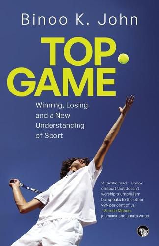 Cover image for Top Game Winning, Losing and a New Understanding of Sport